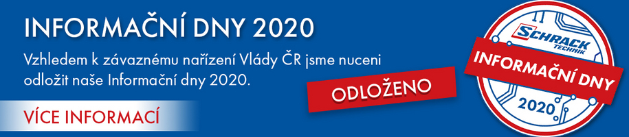 Informační dny 2020 odloženy | Schrack Technik